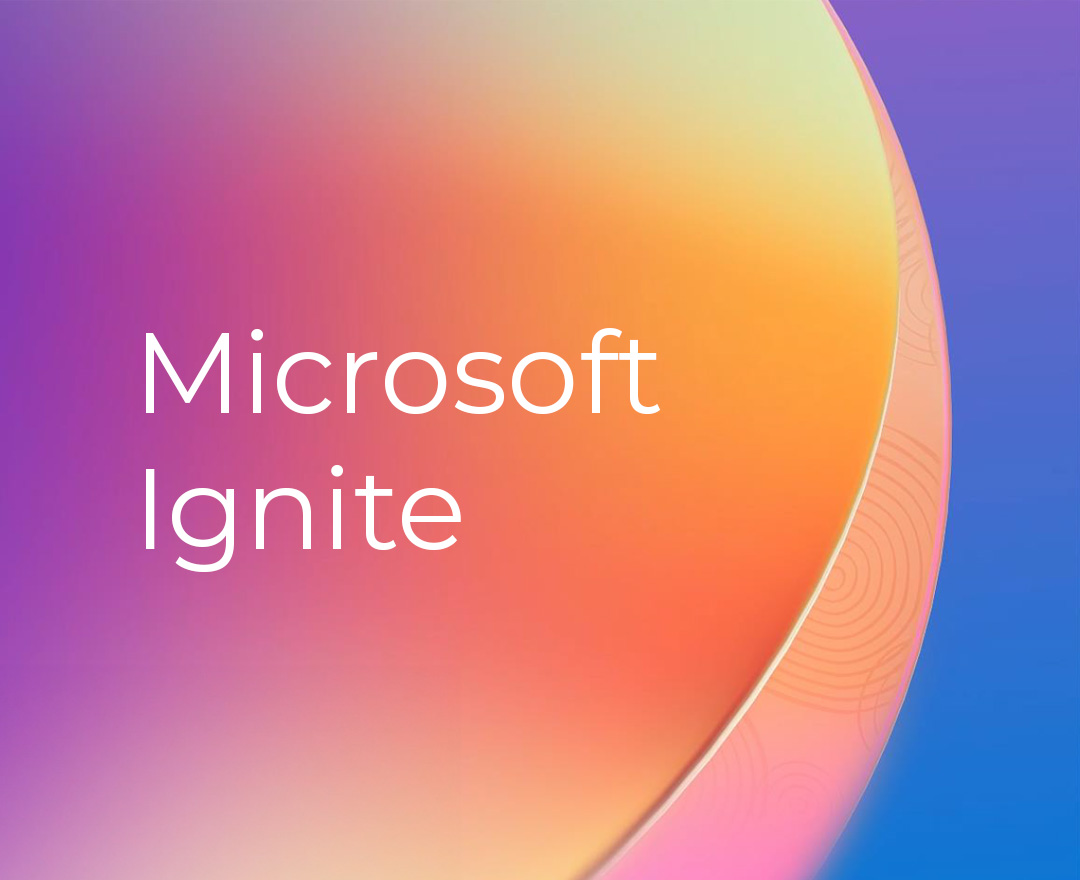 26.3.2024 | Microsoft Ignite 2024